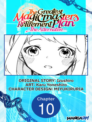 cover image of The Greatest Magicmaster's Retirement Plan: The Alternative, Chapter 10